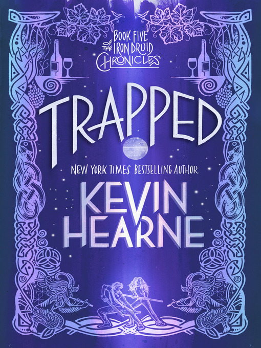 Title details for Trapped by Kevin Hearne - Available
